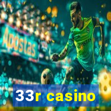 33r casino